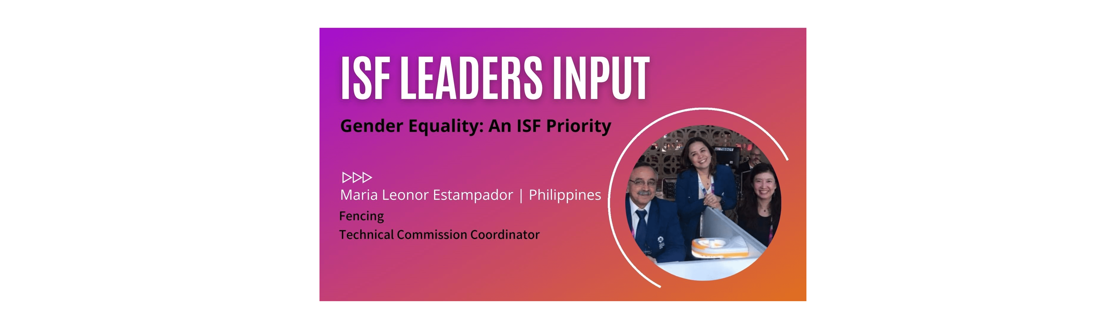 Gender Equality: An ISF Priority | Maria Leonor Estampador